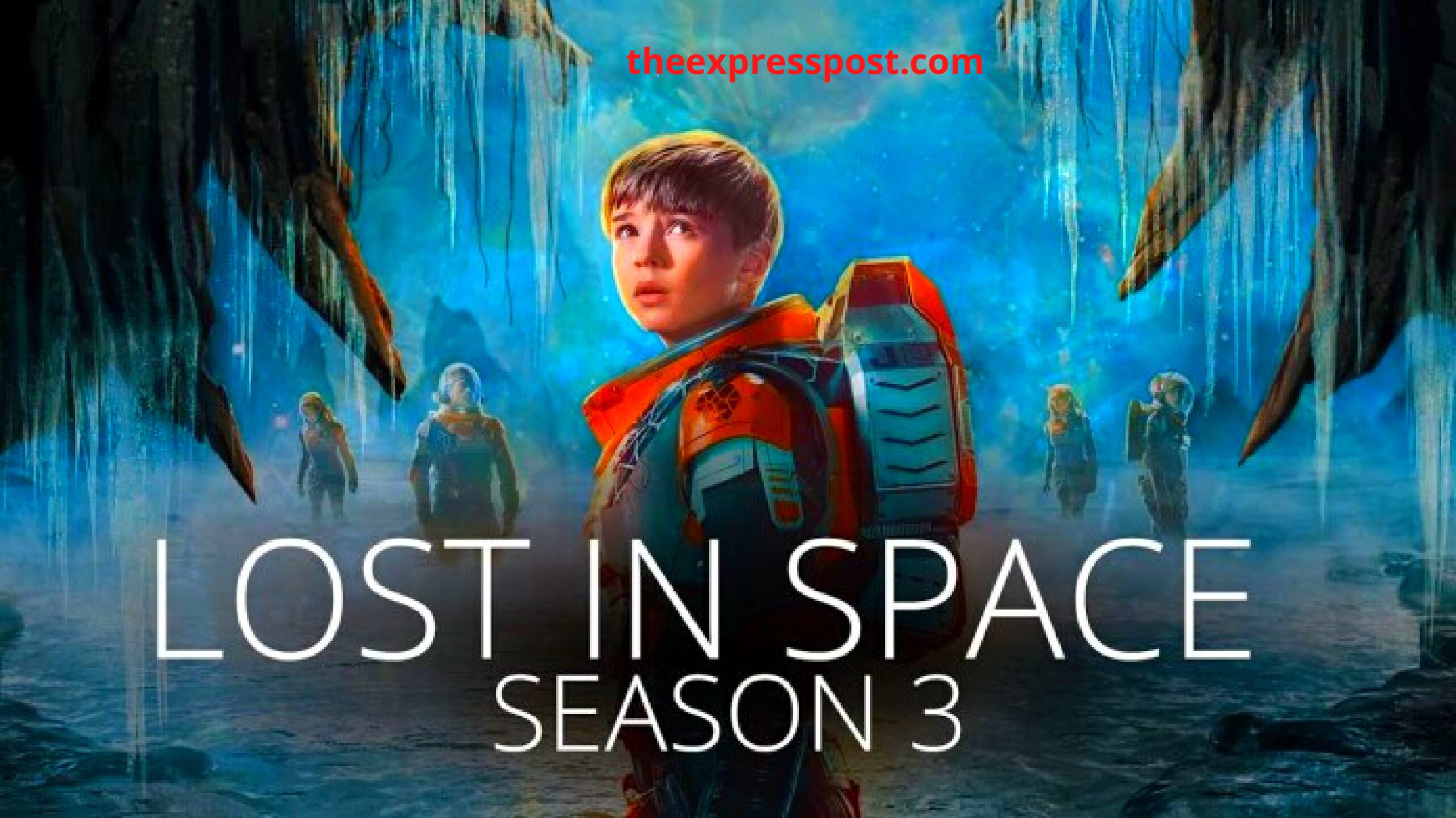 Lost in Space Season 3: Netflix Sets December 2021 Release Date & What to Expect