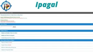 Ipagal 2021- Free Ipagal Latest Bollywood, Hollywood Movies, Ipagal Movies Download at ipagal com