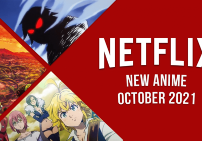 New Anime on Netflix in October 2021