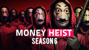 Money Heist Season 6, What we know so far: