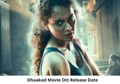 Dhaakad Movie OTT Release Date and Time: Will Dhaakad Movie Movie Release on OTT Platform?