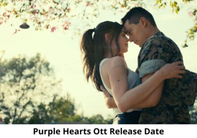 Purple Hearts OTT Release Date and Time: Will Purple Hearts Movie Release on OTT Platform